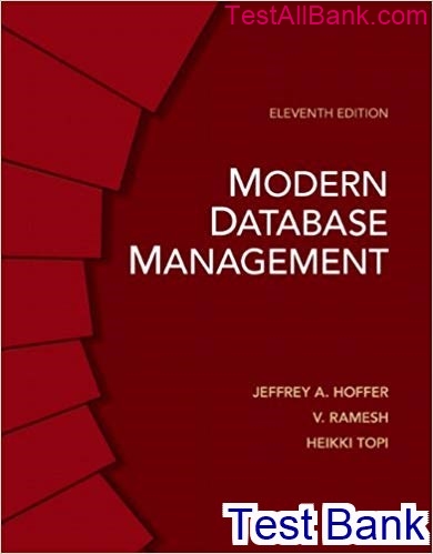 Modern Database Management 11th Edition Hoffer Test Bank