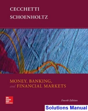 money banking financial markets 4th edition cecchetti solutions manual