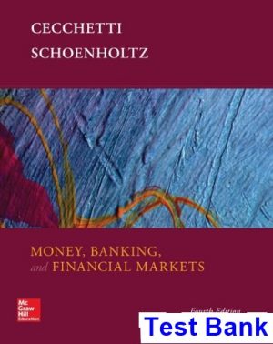 money banking financial markets 4th edition cecchetti test bank