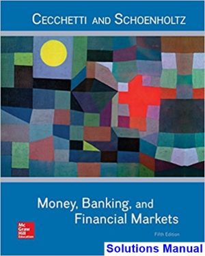 money banking financial markets 5th edition cecchetti solutions manual