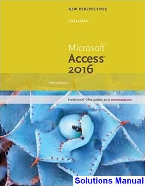 new perspectives microsoft office 365 access 2016 introductory 1st edition shellman solutions manual