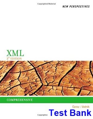 new perspectives on xml comprehensive 3rd edition carey test bank