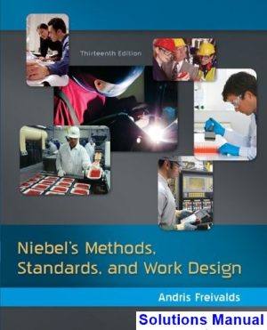 niebels methods standards work design 13th edition andris freivalds solutions manual