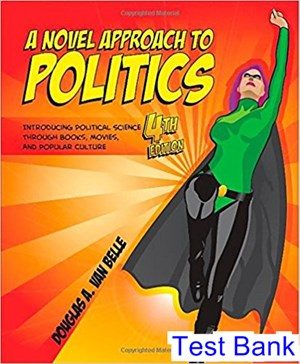novel approach to politics introducing political science through books movies and popular culture 4th edition belle test bank