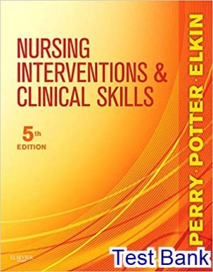 nursing interventions and clinical skills 5th edition perry test bank