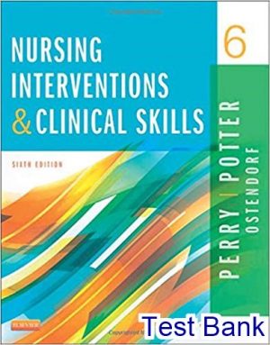 nursing interventions and clinical skills 6th edition perry test bank