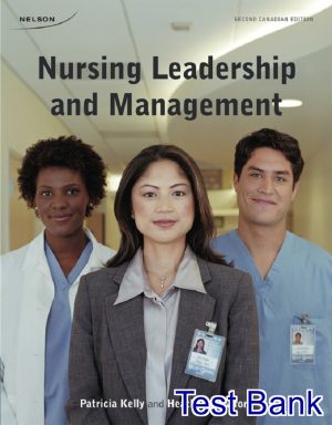 nursing leadership and management 2nd edition kelly test bank
