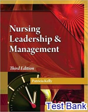 nursing leadership and management 3rd edition patricia test bank