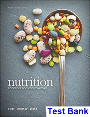 nutrition concepts controversies canadian 4th edition sizer test bank