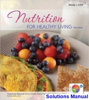 nutrition healthy living 3rd edition schiff solutions manual