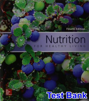 nutrition healthy living 4th edition schiff test bank