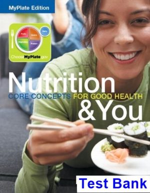 nutrition you core concepts good health myplate edition 1st edition blake test bank