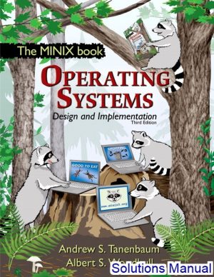 operating systems design and implementation 3rd edition tanenbaum solutions manual