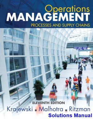 operations management processes supply chains 11th edition krajewski solutions manual