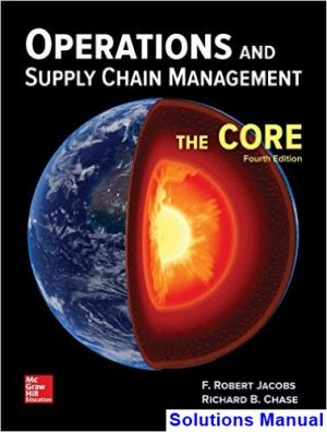 operations supply chain management core 4th edition jacobs solutions manual