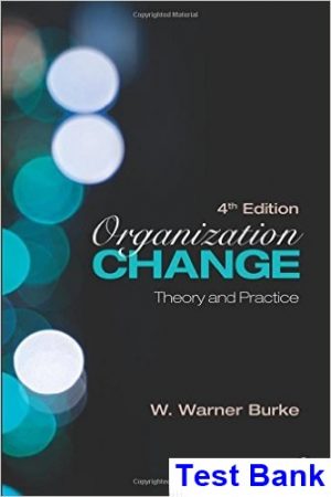 organization change theory practice 3rd edition burke warne test bank