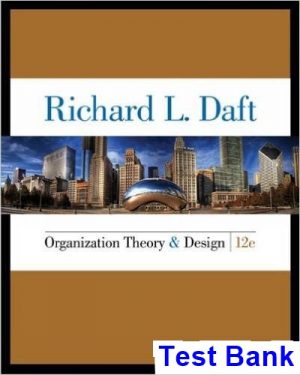 organization theory design 12th edition daft test bank