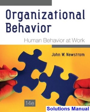 organizational behavior human behavior at work 14th edition newstrom solutions manual