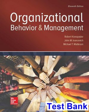 organizational behavior management 11th edition konopaske test bank