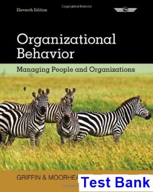 organizational behavior managing people organizations 11th edition griffin test bank