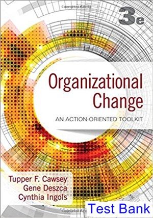 organizational change an action oriented toolkit 3rd edition cawsey test bank