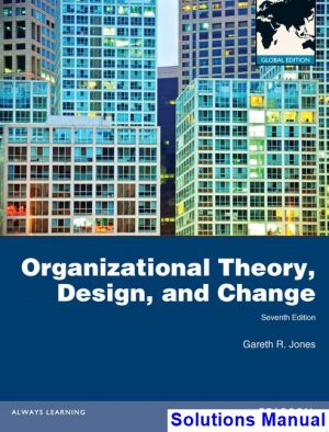 organizational theory design change 7th edition jones solutions manual
