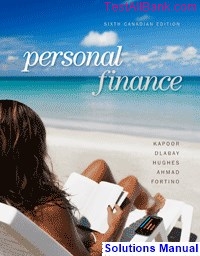 personal finance canadian canadian 6th edition kapoor solutions manual