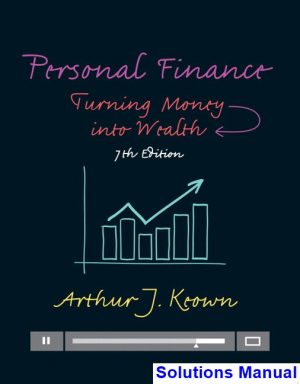 personal finance turning money into wealth 7th edition keown solutions manual