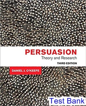persuasion theory and research 3rd edition okeefe test bank