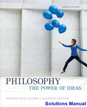 philosophy power ideas 9th edition moore solutions manual