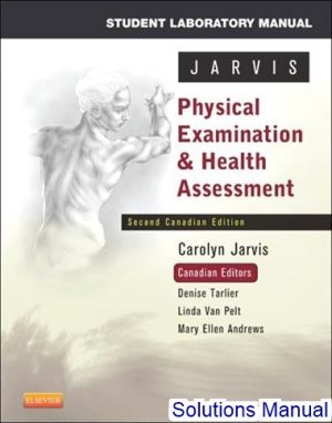 physical examination and health assessment canadian 2nd edition jarvis solutions manual