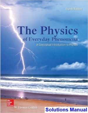 physics everyday phenomena conceptual introduction physics 8th edition griffith solutions manual