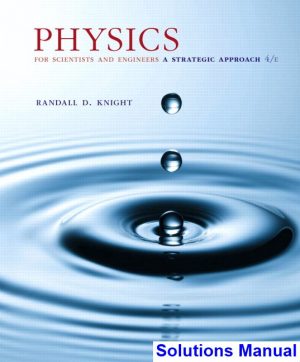 physics scientists engineers strategic approach modern physics 4th edition knight solutions manual