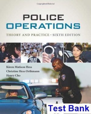 police operations theory practice 6th edition hess test bank