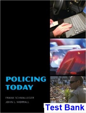 policing 1st edition worrall test bank