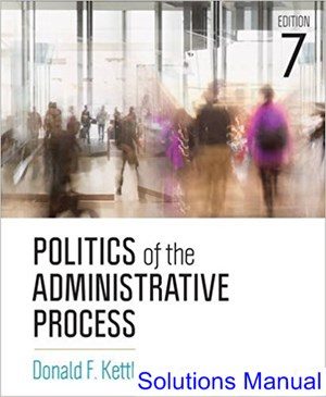 politics of the administrative process 7th edition kettl solutions manual