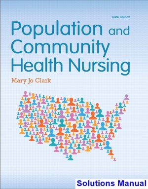 population community health nursing 6th edition clark solutions manual