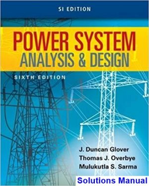 power system analysis design si edition 6th edition glover solutions manual