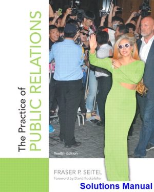 practice public relations 12th edition seitel solutions manual