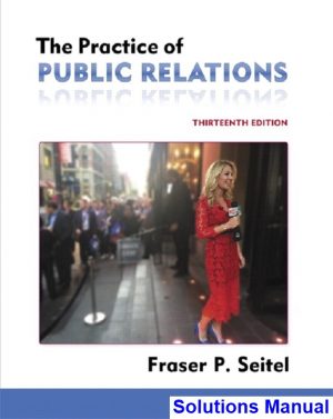 practice public relations 13th edition seitel solutions manual