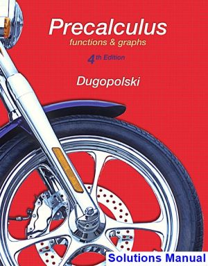 precalculus functions graphs 4th edition dugopolski solutions manual