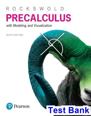 precalculus modeling visualization 6th edition rockswold test bank