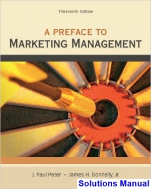 preface marketing management 13th edition peter solutions manual