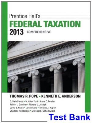 prentice halls federal taxation 2013 comprehensive 26th edition pope test bank