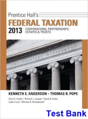 prentice halls federal taxation 2013 corporations partnerships estates trusts 26th edition pope test bank