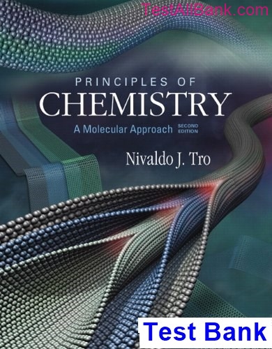 Principles Of Chemistry A Molecular Approach 2nd Edition Tro Test Bank