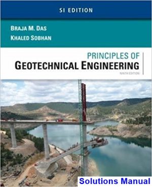 principles geotechnical engineering si edition 9th edition das solutions manual