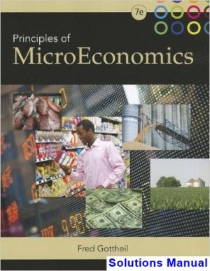 principles microeconomics 7th edition gottheil solutions manual