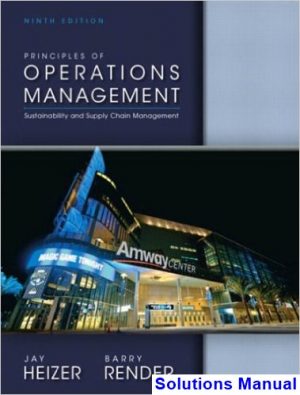 principles operations management 9th edition heizer solutions manual