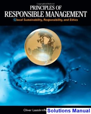 principles responsible management global sustainability responsibility ethics 1st edition laasch solutions manual